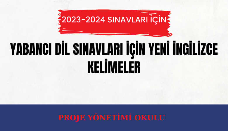 Dil Sınavları Yeni İngilizce Kelimeler AB Proje Yönetimi