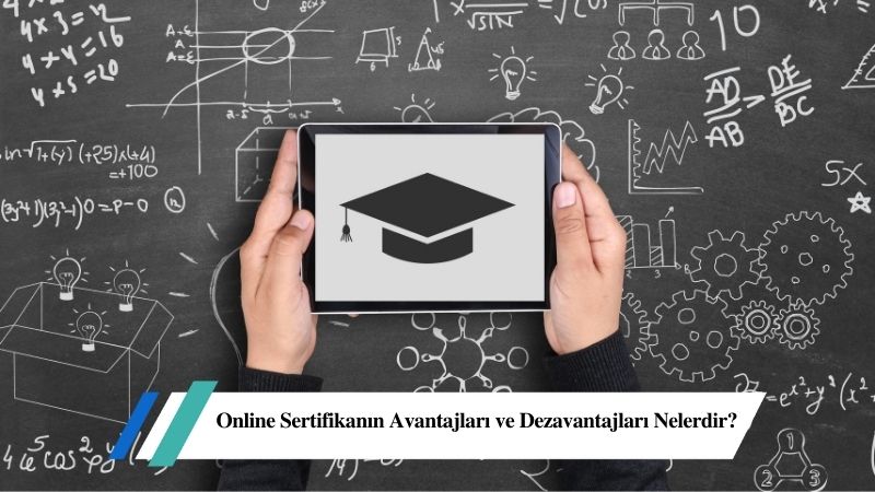 online-sertifika-avantajlari